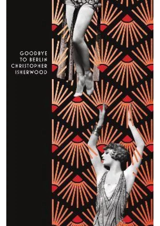 Christopher Isherwood - Goodbye to Berlin