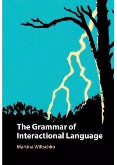 The Grammar of Interactional Language