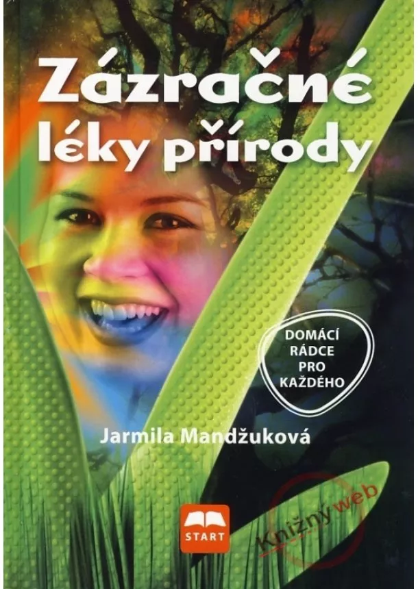 Jarmila Mandžuková - Zázračné léky přírody