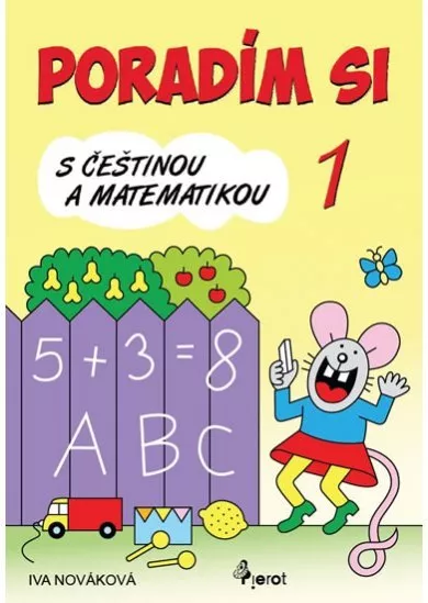 Poradím si s češtinou a matematikou 1
