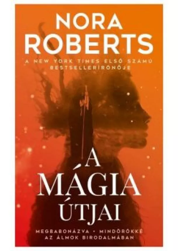 Nora Roberts - A mágia útjai