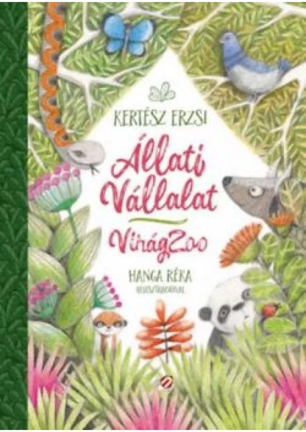 Kertész Erzsi - Állati Vállalat - VirágZoo