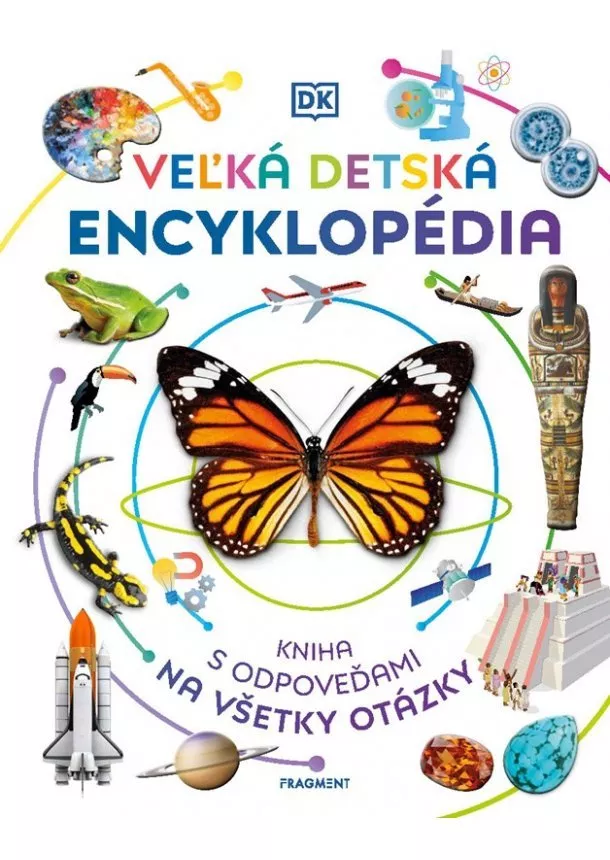 DK Publishing - Veľká detská encyklopédia