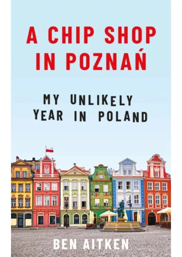 Ben Aitken - A Chip Shop in Poznan