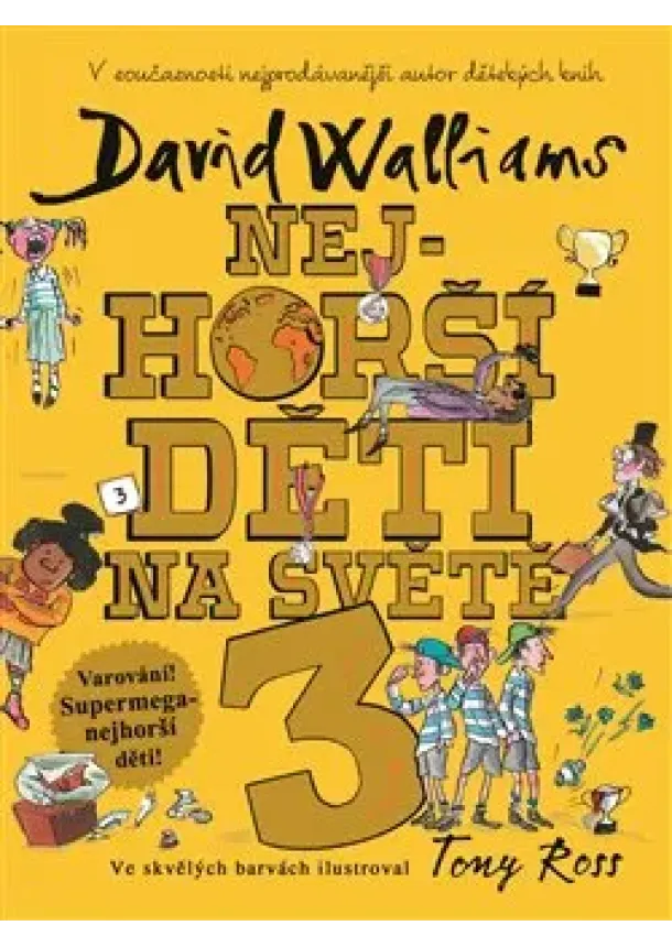 David Walliams - Nejhorší děti na světě 3