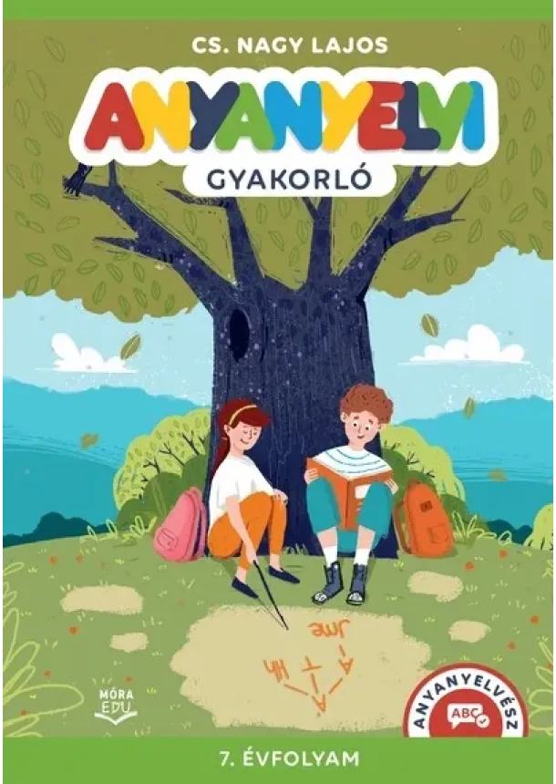 Cs. Nagy Lajos - Anyanyelvi gyakorló 7. osztály