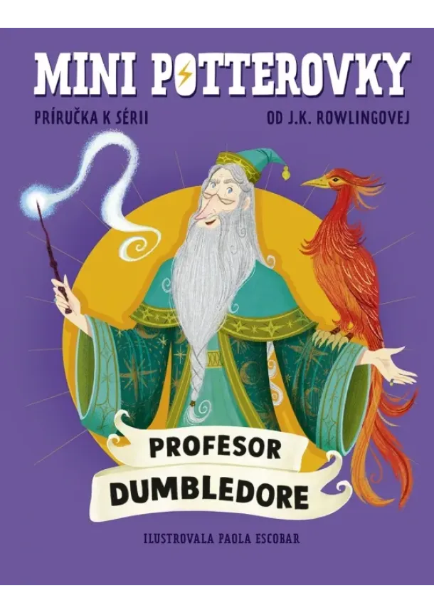  J. K. Rowlingová, Helen Brady - Mini potterovky: Profesor Dumbledore