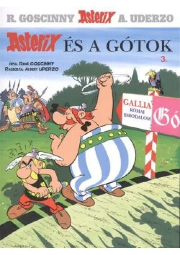 RENÉ GOSCINNY - ASTERIX ÉS A GÓTOK