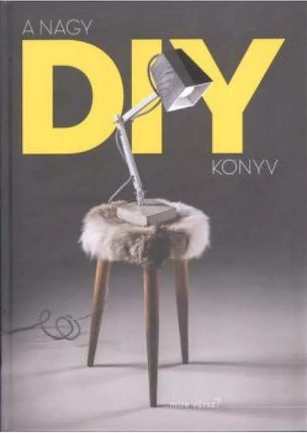 Földi Hajnal - A nagy DIY könyv