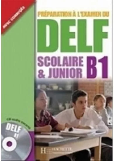 DELF B1 Scolaire et Junior + CD audio