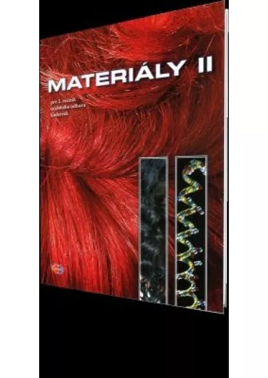 Materiály II - Pre 2. ročník učebného odboru kaderník