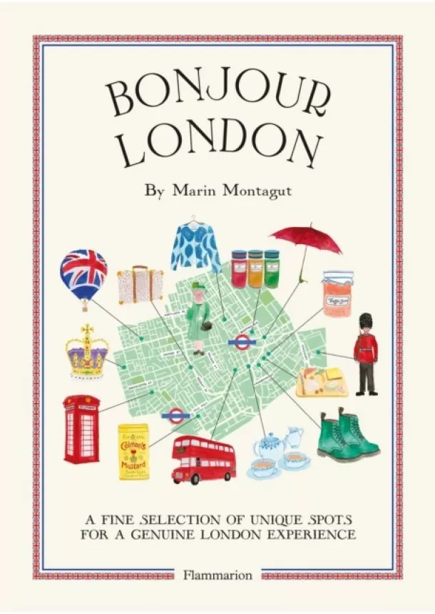 Marin Montagut - Bonjour London: The Bonjour City Map Guides