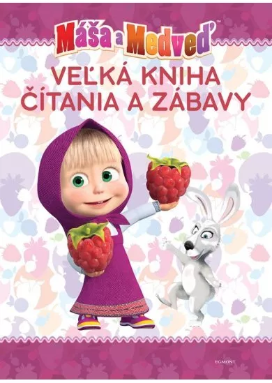 Máša a medveď - Veľká kniha čítania a zábavy