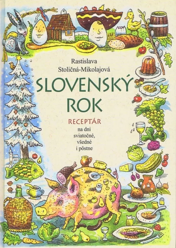 Rastislava Stoličná - Mikolajová - Slovenský rok - 2.vydanie