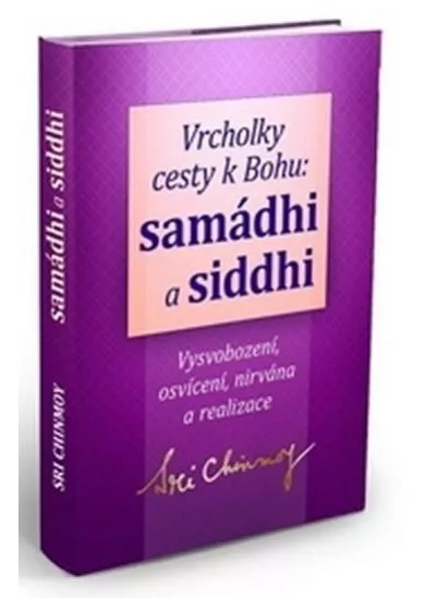 Vrcholky cesty k Bohu Samádhi a Siddhi
