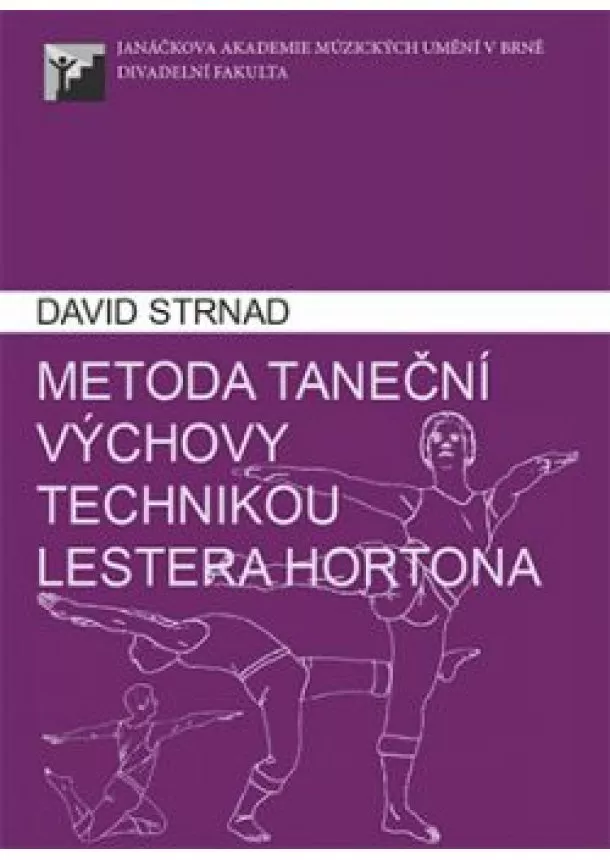 David Strnad  - Metoda taneční výchovy technikou Lestera Hortona