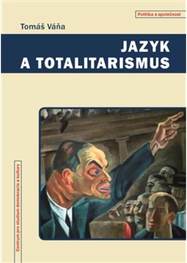 Tomáš Váňa - Jazyk a totalitarizmus