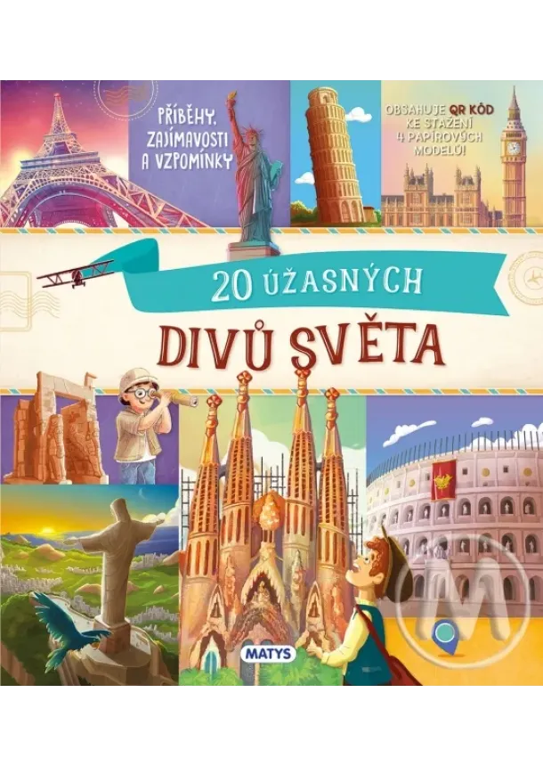 Roberto Morgese - Neobyčejné výlety: 20 úžasných divů světa