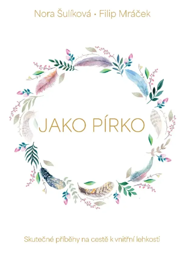 Nora Šulíková , Filip Mráček - Jako pírko