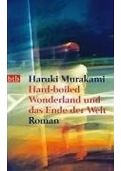 Hard-Boiled Wonderland und das Ende der Welt