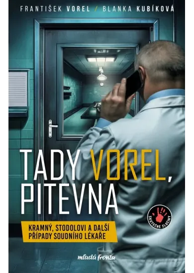 Tady Vorel, pitevna 
