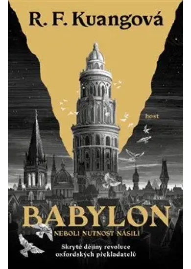 Babylon - neboli Nutnost násilí (Skryté dějiny revoluce oxfordských překladatelů)