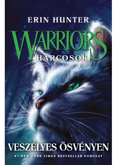 Warriors - Harcosok 5. - Veszélyes ösvényen
