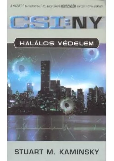 CSI: NEW YORK - HALÁLOS VÉDELEM /HELYSZÍNELŐK
