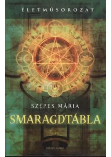 Smaragdtábla /Életműsorozat