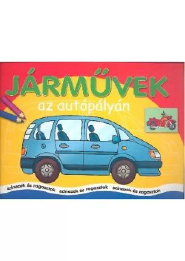 Színező - Járművek az autópályán /Színezek és ragasztok