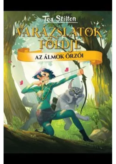 Az álmok őrzői - Varázslatok földje