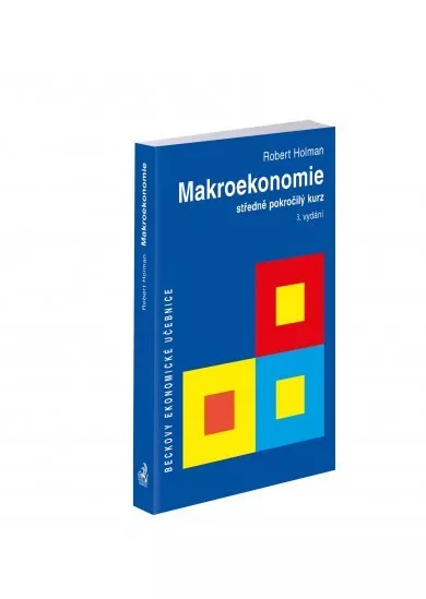 Makroekonomie (3. vydání) - Středně pokročilý kurz