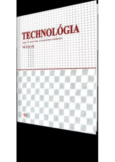 Technológia pre 3.ročnik OU mäsiar 2.vyd.