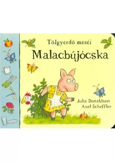 Malacbújócska - Tölgyerdő meséi (új kiadás)