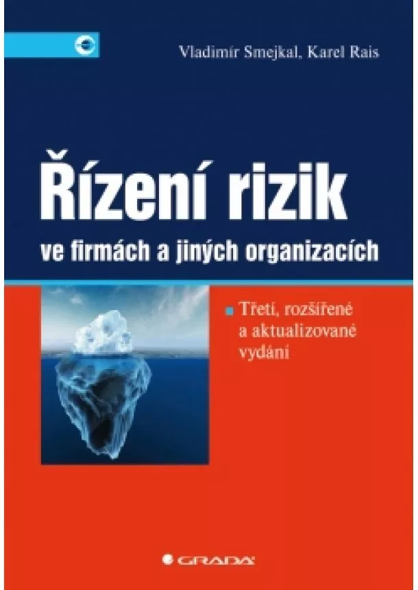 Smejkal Vladimír, Rais Karel - Řízení rizik ve firmách a jiných organizacích
