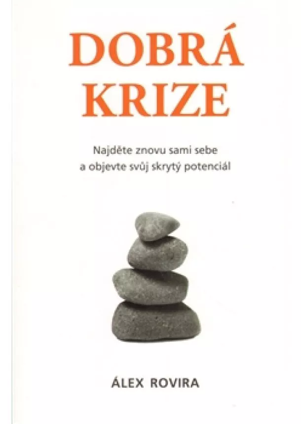 Álex Rovira - Dobrá krize
