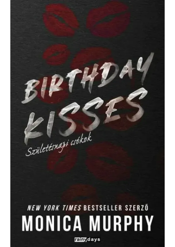 Monica Murphy - Birthday Kisses - Születésnapi csókok  (Lancaster középiskola sorozat 2,5.)