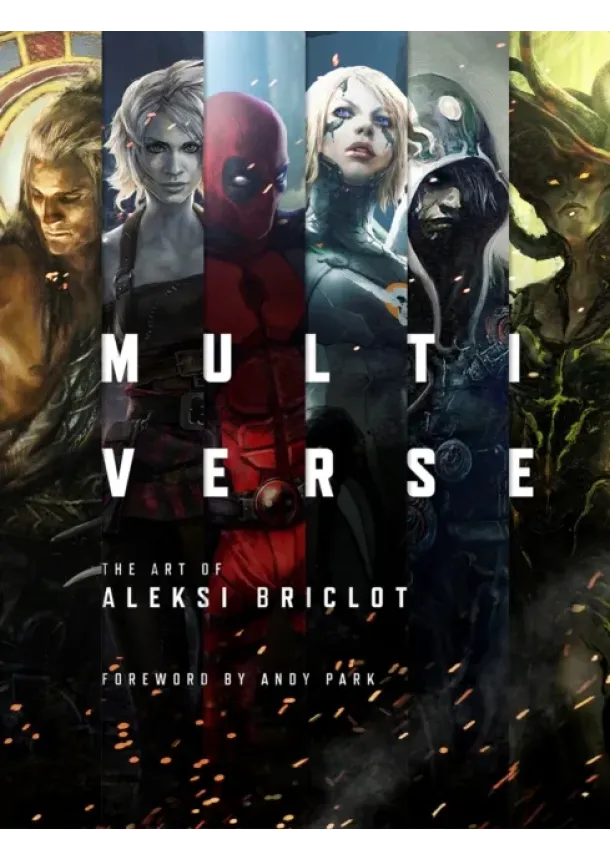 Aleksi Briclot - Multiverse: The Art of Aleksi Briclot