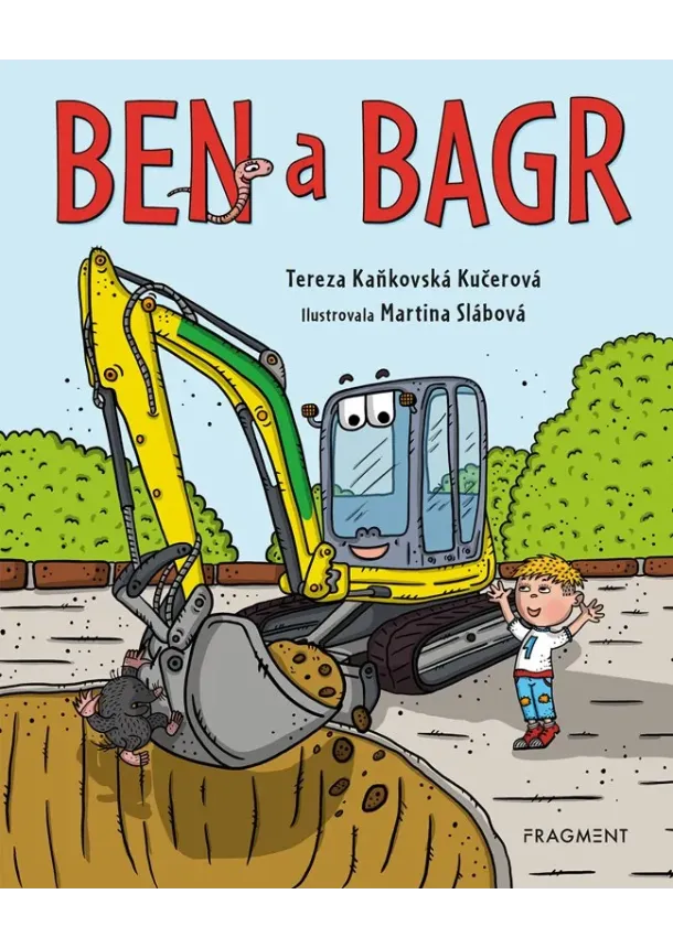 Tereza Kaňkovská Kučerová - Ben a bagr