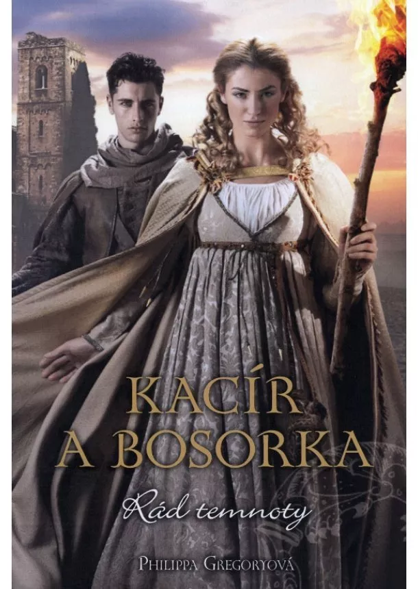 Philippa Gregory - Rád temnoty : Kacír a bosorka