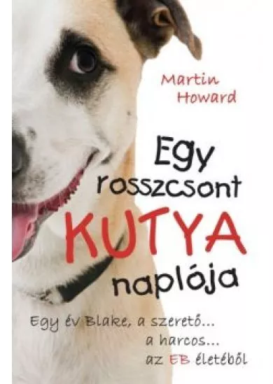 EGY ROSSZCSONT KUTYA NAPLÓJA 1.
