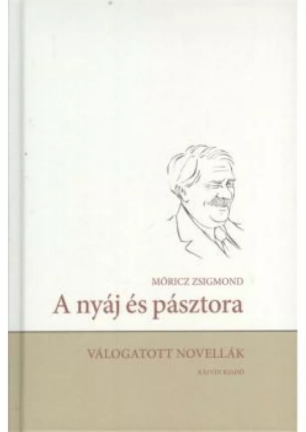 Móricz Zsigmond - A nyáj és pásztora