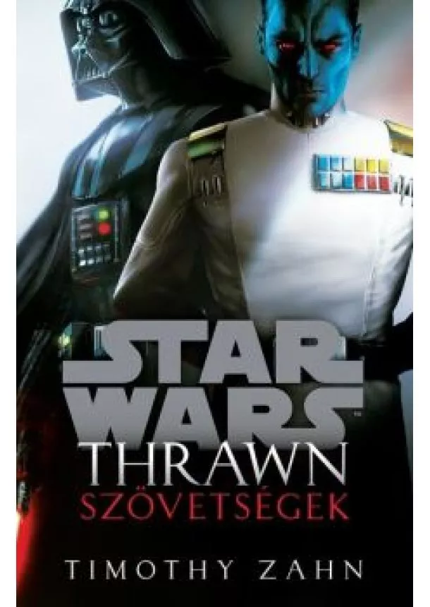 Timothy Zahn - Star Wars: Thrawn - Szövetségek