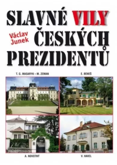 Slavné vily českých prezidentů
