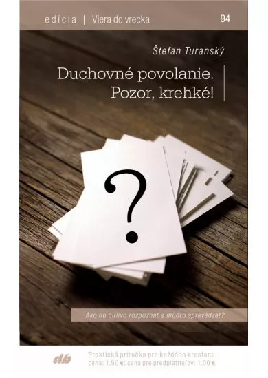 Duchovné povolanie. Pozor, krehké! - Viera do vrecka 94