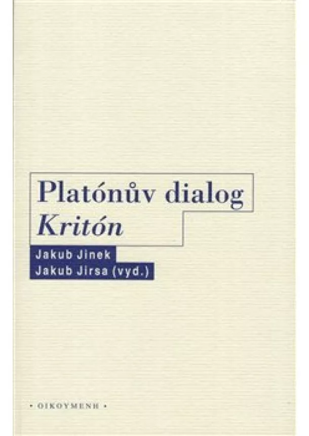 Jakub Jinek, Jakub Jirsa - Platónův dialog Kritón