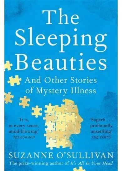 The Sleeping Beauties : And Other Stories of Mystery Illness