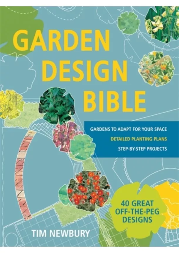 Tim Newbury - Garden Design Bible