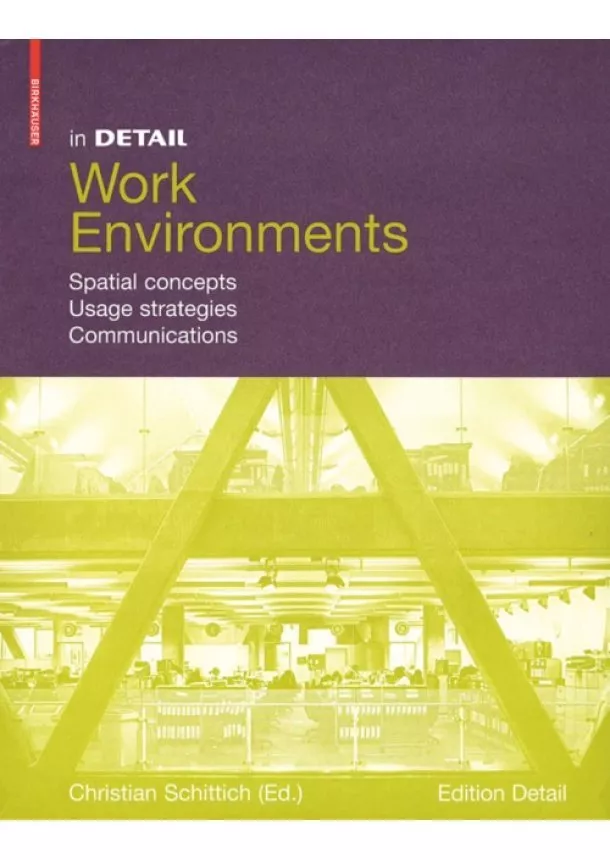 In Detail Work Environments