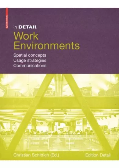 In Detail Work Environments
